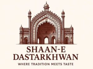 Shaan-E-Dastarkhwan-Home Delivery Restaurants in Gorakhpur | Takeaway in Gorakhpur