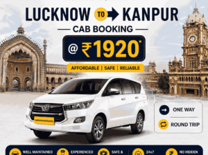 Lucknow to Kanpur Cab Booking @ ₹1920 | One Way or Round Trip
